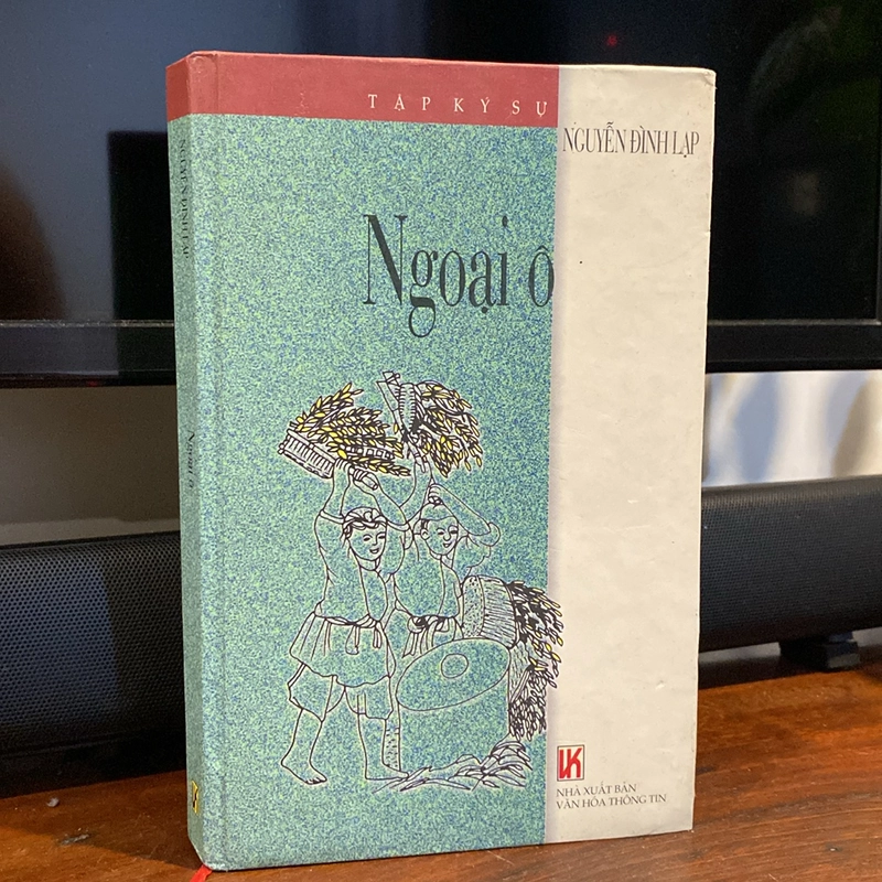 NGOẠI Ô, TIỂU THUYẾT PHÓNG SỰ, BẢN BÌA CỨNG (XB 2002) 508192