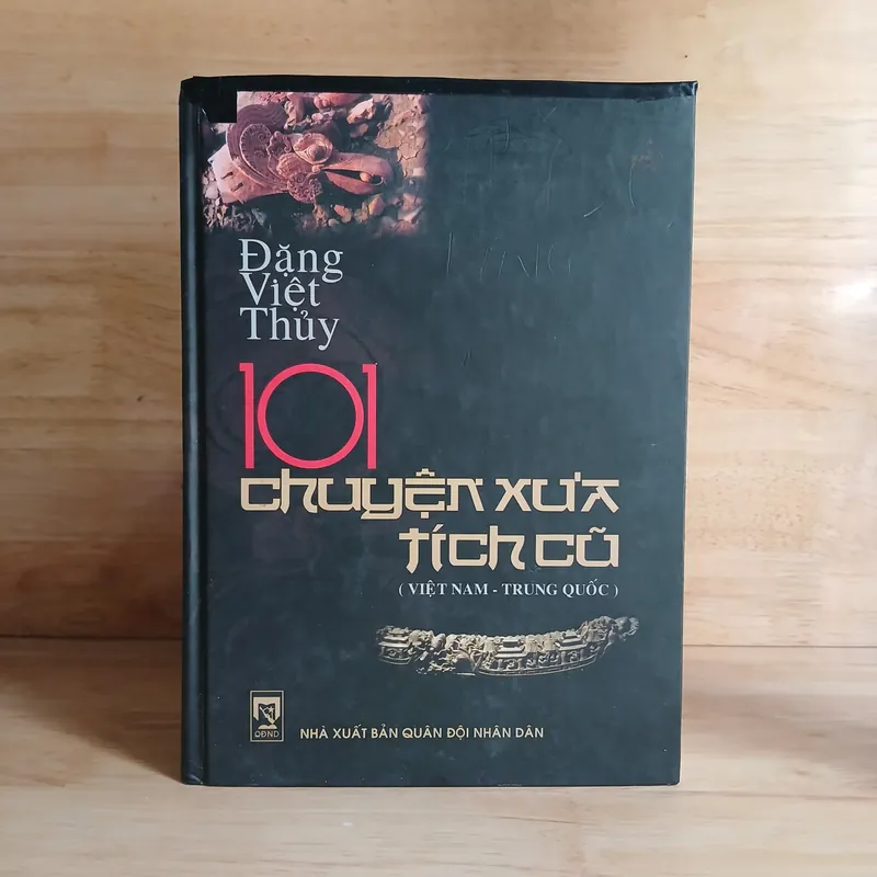 101 Chuyện Xưa Tích Cũ (Việt Nam - Trung Quốc) - Đặng Việt Thủy 558790