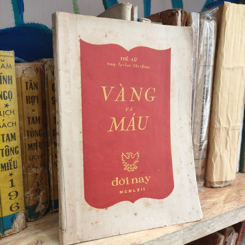 VÀNG VÀ MÁU - THẾ LỮ 296668