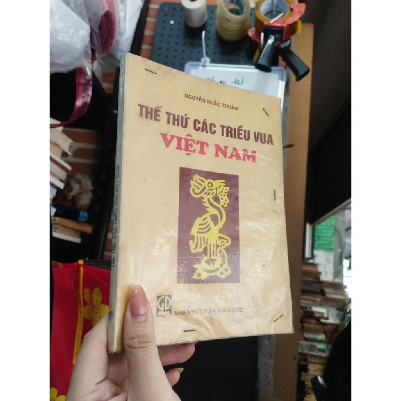 THẾ THỨ CÁC TRIỀU VUA VIỆT NAM - NGUYỄN KHẮC THUẦN 119776