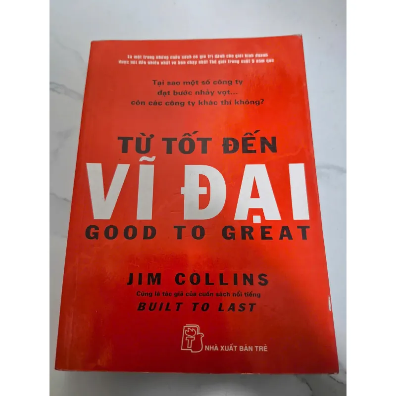 Từ tốt đến vĩ đại (Good to Great) - Jim Collins - Sách kinh doanh / Quản trị 606740