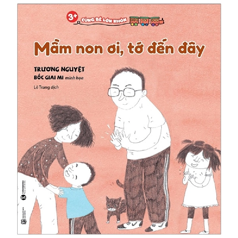 Cùng Bé Lớn Khôn - Mầm Non Ơi, Tớ Đến Đây! (2019) - Trương Nguyệt 743517