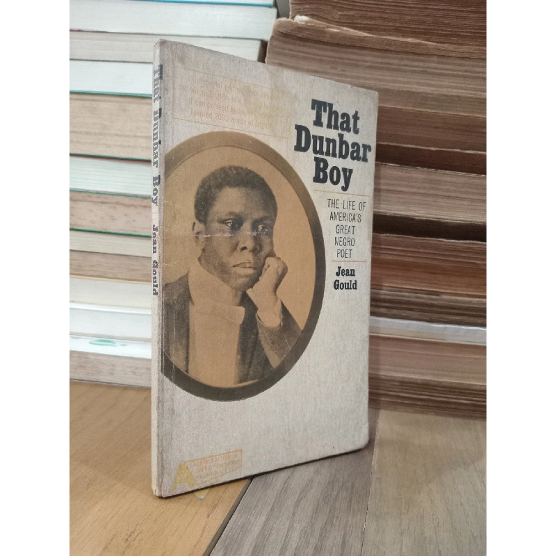 That Dunbar Boy: The life of America's great negro poet - Jean Gould 786739