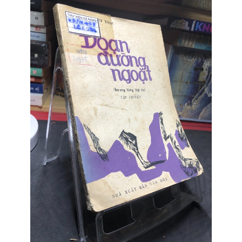 Đoạn đường ngoặt 1982 mới 50% ố vàng Nông Viết Toại HPB0906 SÁCH VĂN HỌC 915338