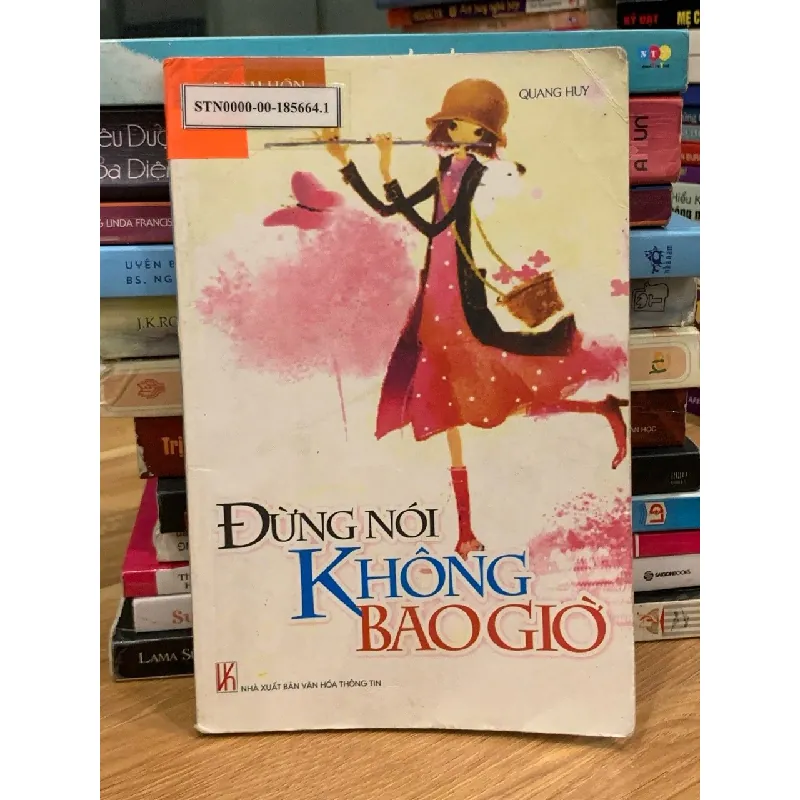 Đừng nói không bao giờ – Quang Huy 570841