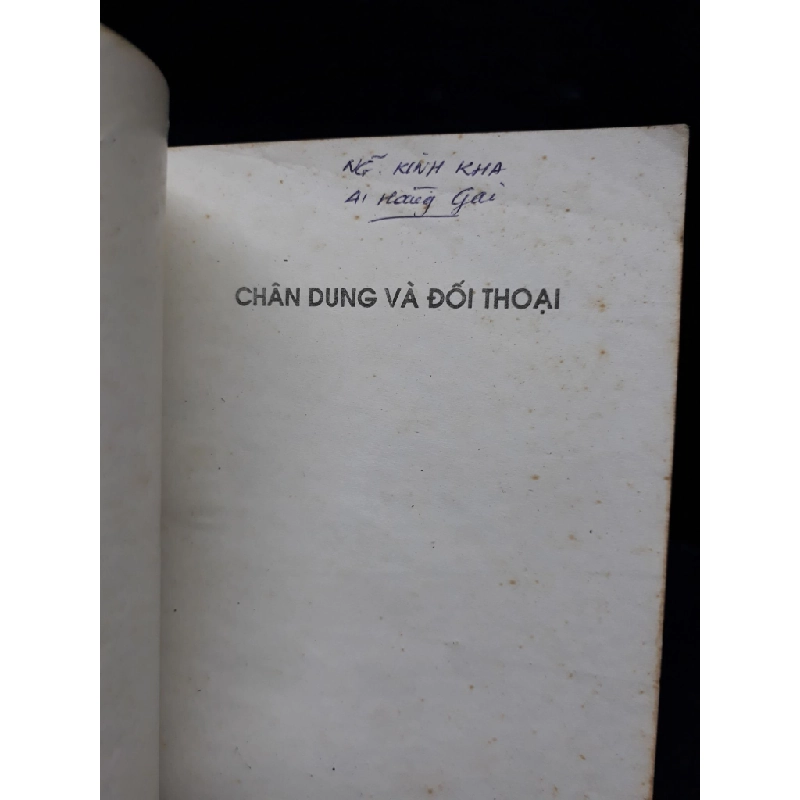 Chân dung và đối thoại mới 70% ố vàng có viết têntrang đầu 1999 HCM2809 Trần Đăng Khoa VĂN HỌC 339829