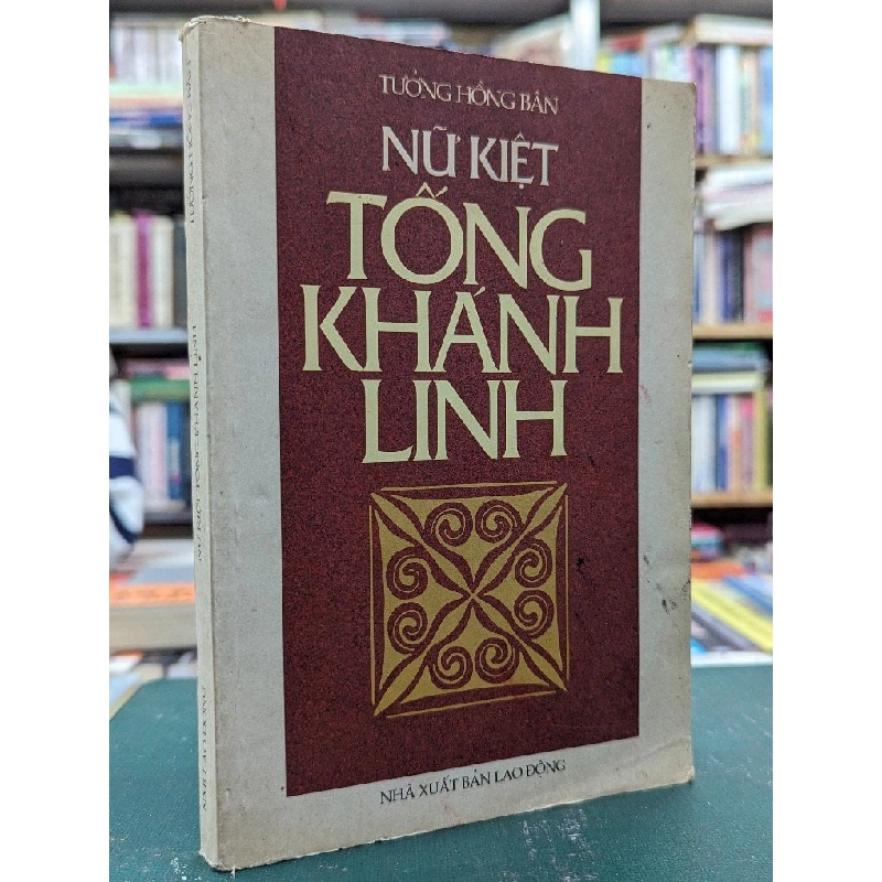 Nữ kiệt Tống Khánh Linh - Tưởng Hồng Bân 121380