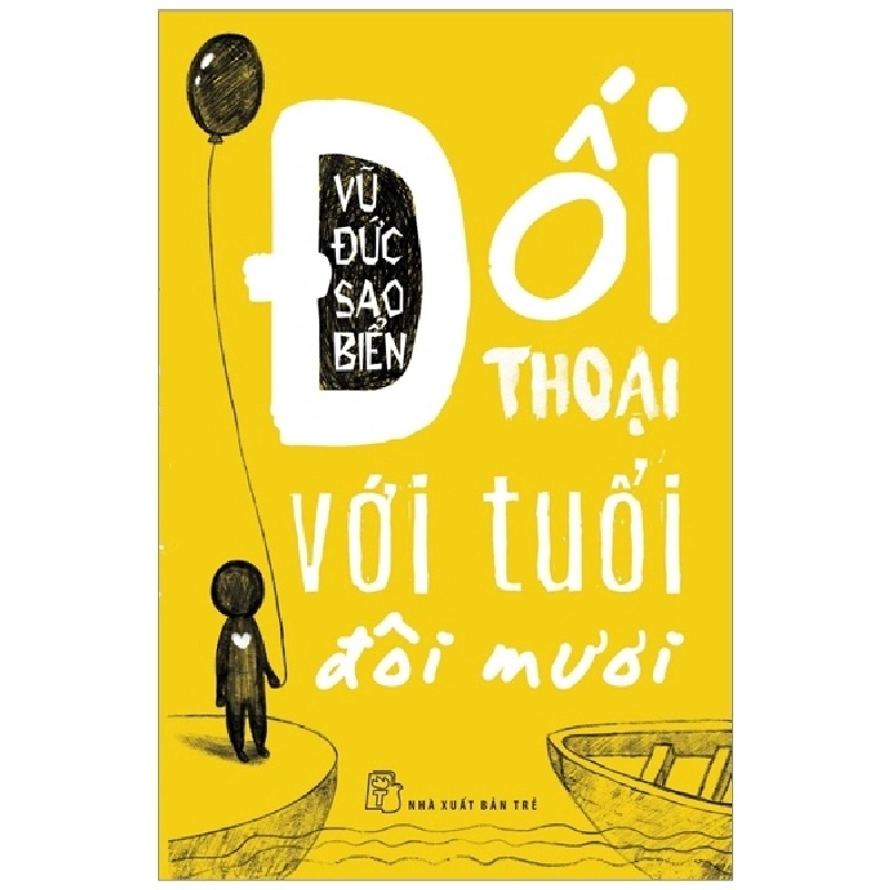 Đối Thoại Với Tuổi Đôi Mươi - Vũ Đức Sao Biển (Mới 100%) Truyện ngắn, tản văn, NXB Trẻ - SÁCH ĐẠI HỌC 490739