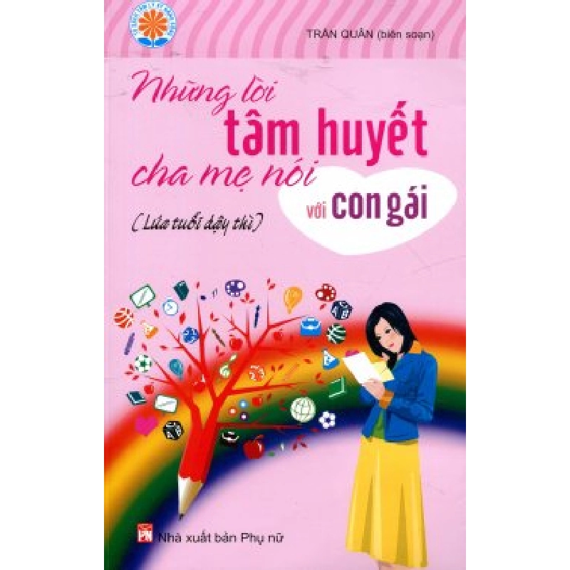 Những lời tâm huyết cha mẹ nói với con gái - Trần Quân - 2014 - TÂM LÝ GIÁO DỤC 704890