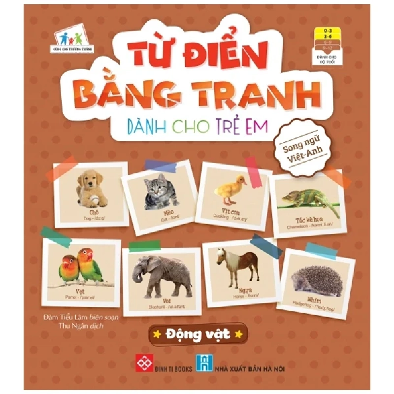 Từ Điển Bằng Tranh Dành Cho Trẻ Em - Động Vật - Đàm Tiểu Lâm 334592