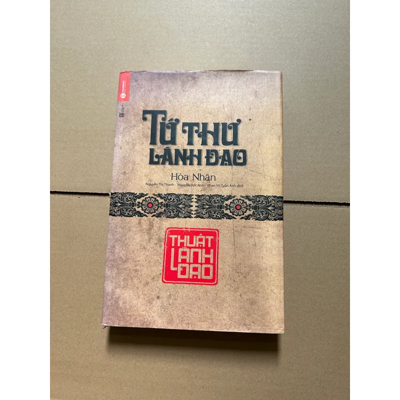 Tứ thư lãnh đạo - Thuật lãnh đạo 736957