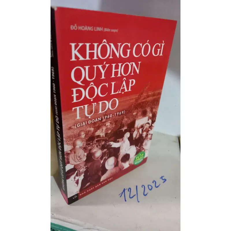 KHÔNG CÓ GÌ QUÝ HƠN ĐỘC LẬP TỰ DO 722392