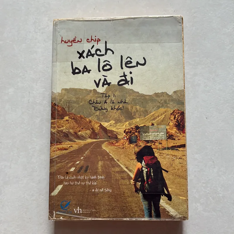 Xách ba lô lên và đi: Tập 1 Châu Á là nhà. Đừng khóc - Huyền Chip (t01) 750451