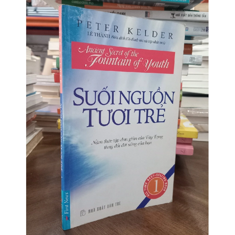 Suối Nguồn Tươi Trẻ : Năm thức tập đơn giản của Tây Tạng sẽ mãi mãi làm thay đổi đời sống của bạn - Lê Thành (biên dịch) 360785