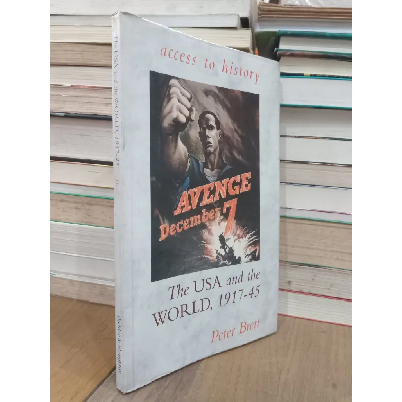 The USA and the world, 1917-45 - Peter Brett 707692