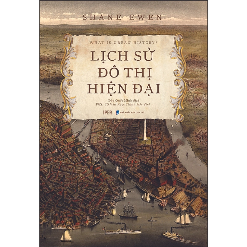 Lịch sử đô thị hiện đại (T2/2022) - Shane ewen New 100% HCM.PO Oreka-Blogmeo 32134