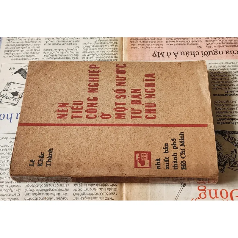 Nền tiểu thủ công nghiệp ở một số nước tư bản chủ nghĩa. Tác giả Lê Khắc Thành 704196