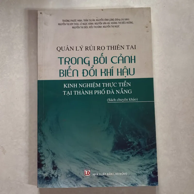 Quản lý rủi ro thiên tai trong bối cảnh biến đổi khí hậu 800669