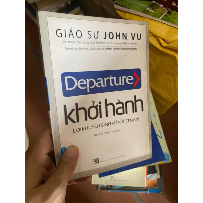 Sách Khởi hành (Departure): Lời khuyên sinh viên Việt Nam - Giáo sư John Vu 312470