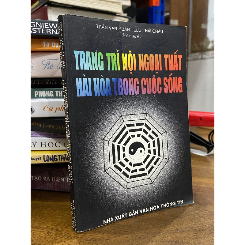 Trang Trí Nội Ngoại Thất Hài Hòa Trong Cuộc Sống - Trần Văn Huân & Lưu Thái Châu 130547