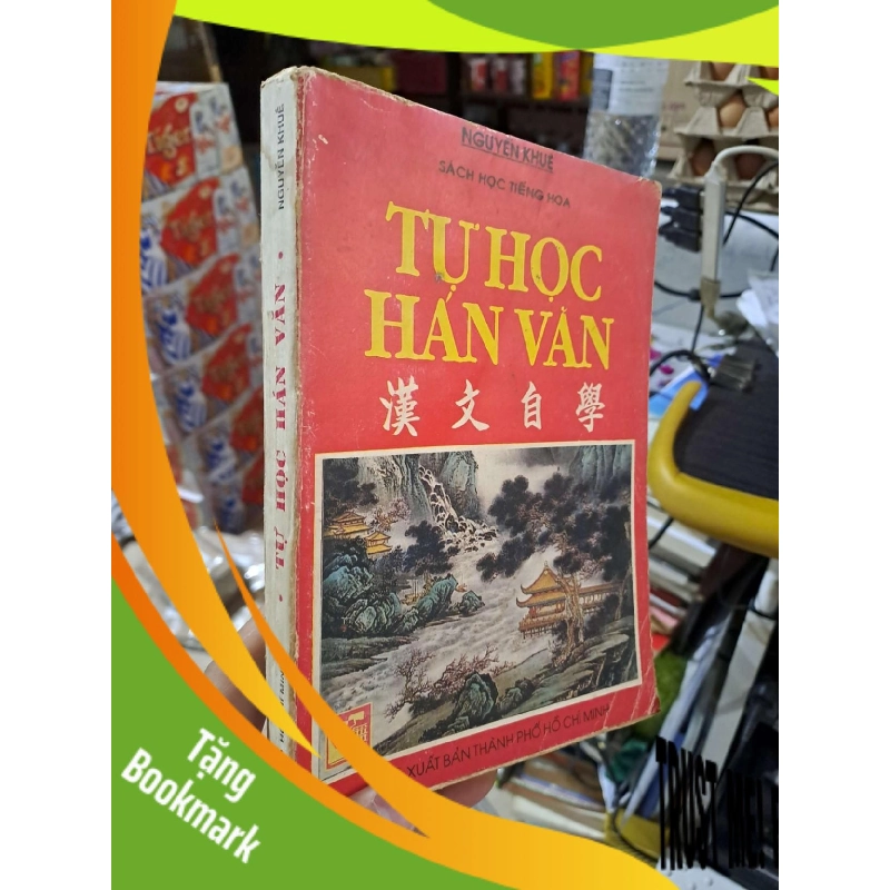 (TẶNG BOOKMARK) Tự Học Hán Văn (Sách Học Tiếng Hoa) - Nguyễn Khuê - 1995 mới 80% ố - HỌC NGOẠI NGỮ - RBK3012 955480