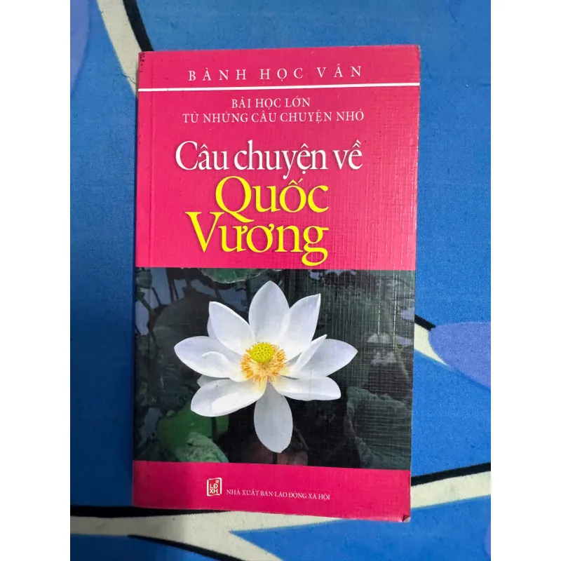 SÁCH CÂU CHUYỆN VỀ QUỐC VƯƠNG 30K 1042081