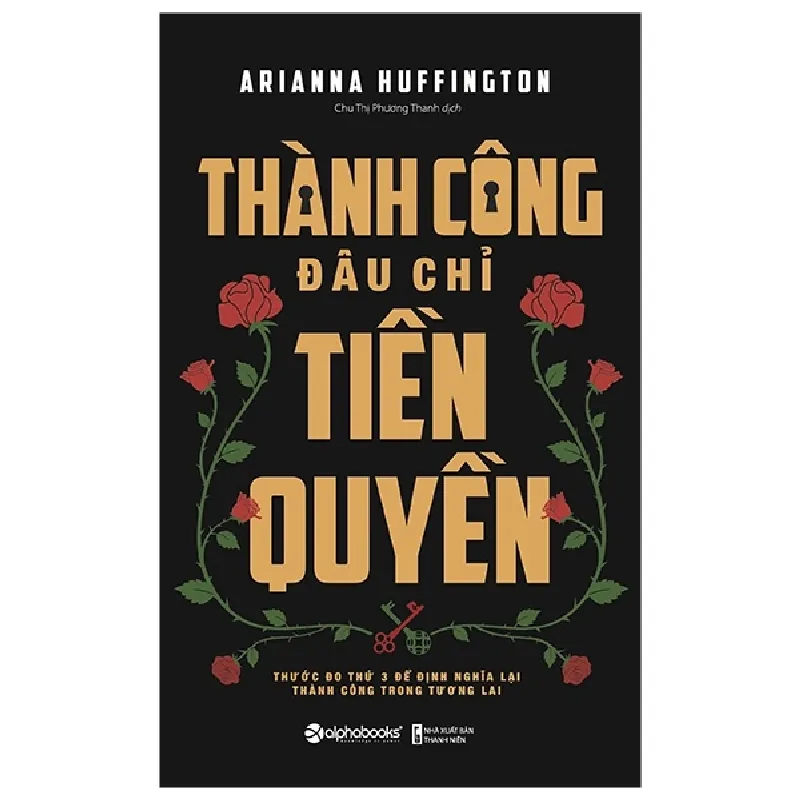 Thành Công Đâu Chỉ Tiền Quyền - Arianna Huffington 692193