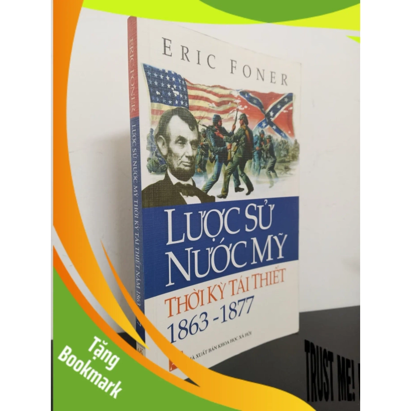 (TẶNG BOOKMARK) Lược Sử Nước Mỹ Thời Kỳ Tái Thiết 1863-1877 (2009) - Eric Foner Mới 90% RBK.ASB0203 947343