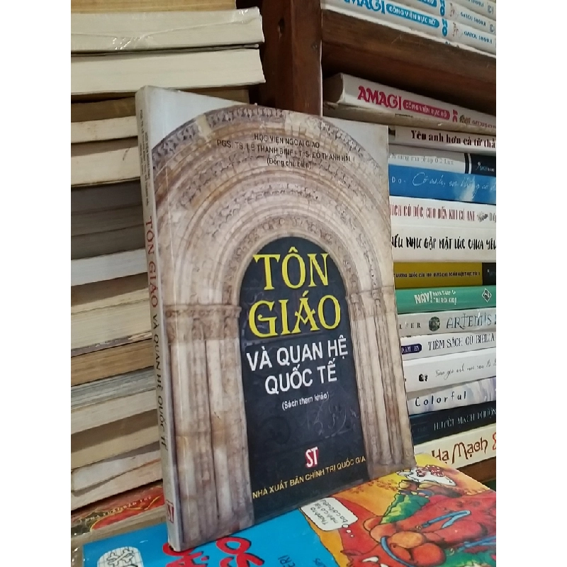 Tôn giáo và quan hệ quốc tế - PGS. TS. Lê Thanh Bình - TS. Đỗ Thanh Hải 544813