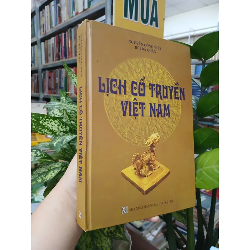 LỊCH CỔ TRUYỀN VIỆT NAM (BÌA CỨNG) - NGUYỄN CÔNG VIỆT, BÙI BÁ QUÂN 976759
