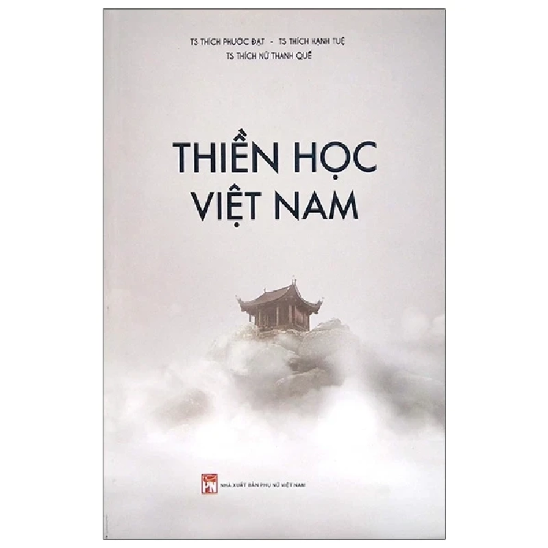 Thiền Học Việt Nam - TS. Thích Phước Đạt, TS. Thích Hạnh Tuệ, TS. Thích Nữ Thanh Quế 279809