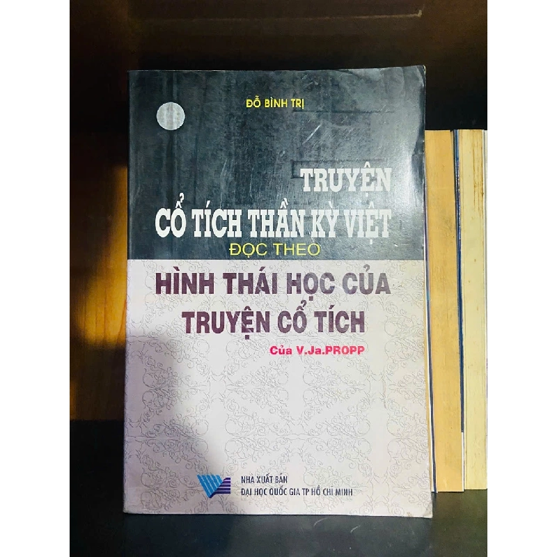 Truyện cổ tích thần kỳ Việt đọc theo Hình thái học của truyện cổ tích - Đỗ Bình Trị 723681