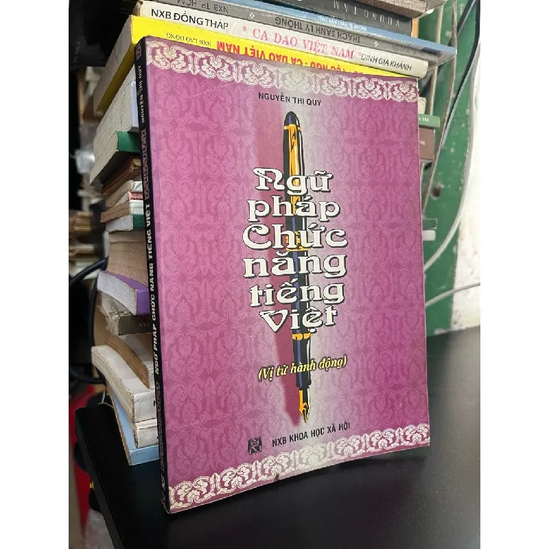 Ngữ pháp chức năng tiếng Việt - Nguyễn Thị Quy 689786