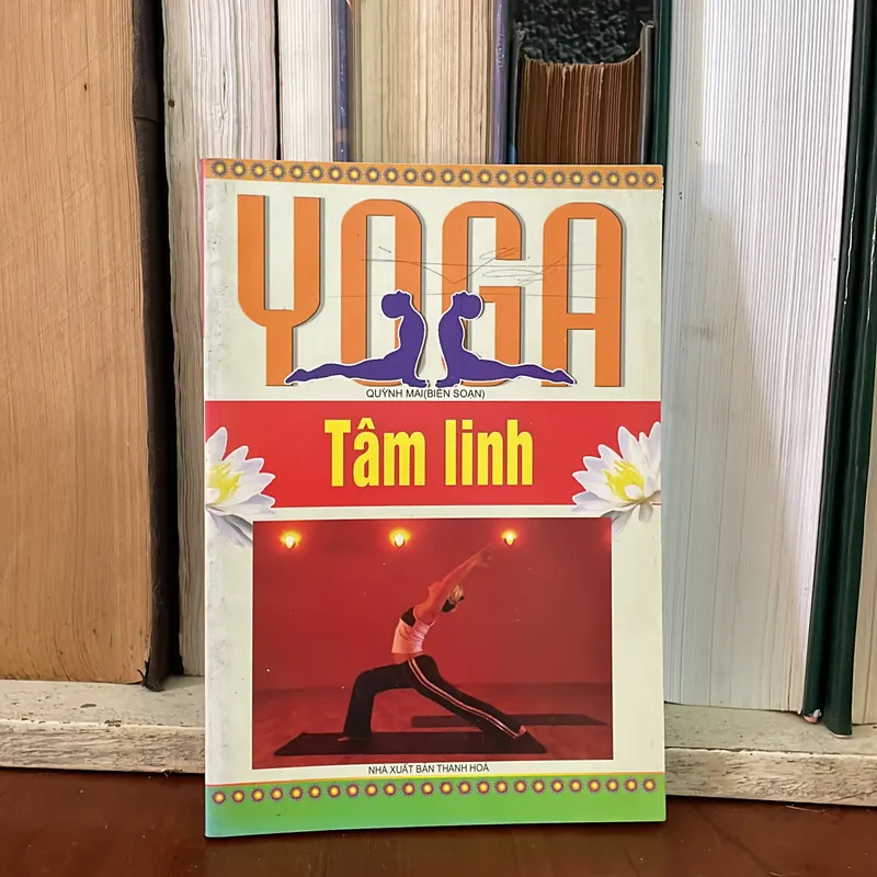 II Sách Sức Khoẻ: Yoga _ Tâm Linh - Quỳnh Mai - 2007 574402