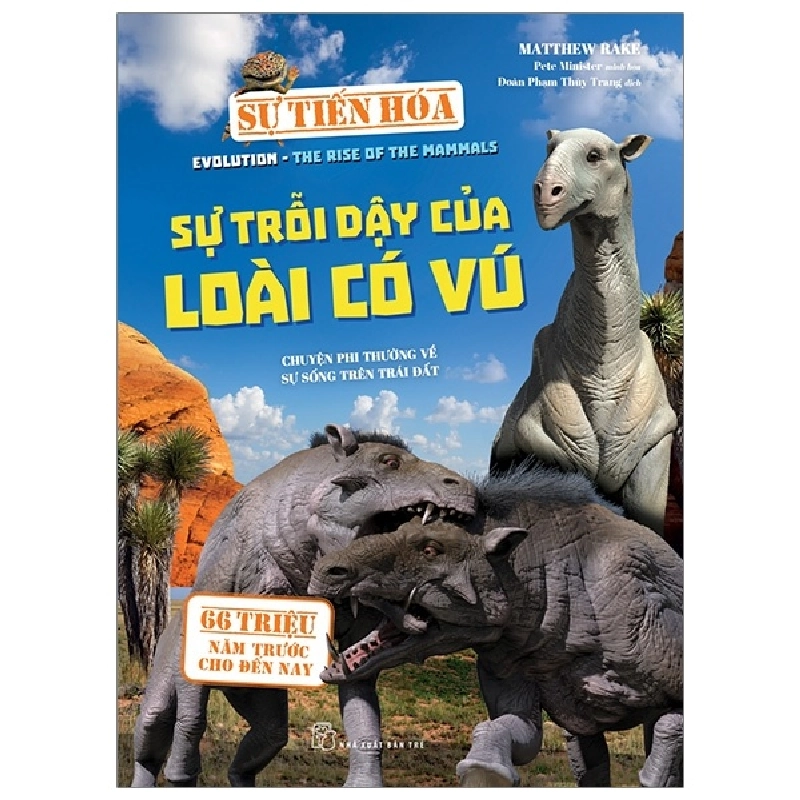 Sự Tiến Hóa - Sự Trỗi Dậy Của Loài Có Vú (2019) - Matthew Rake 743899