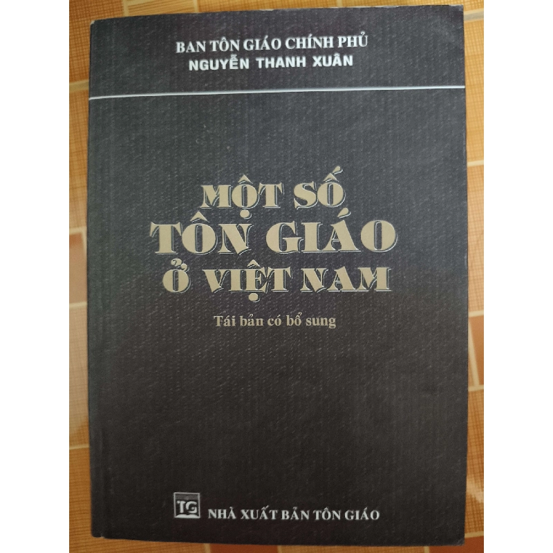 Một số Tôn giáo ở Việt Nam - 2005 - 558 trang - TÂM LINH - TÔN GIÁO - THIỀN - ANTQ2911-31 712592