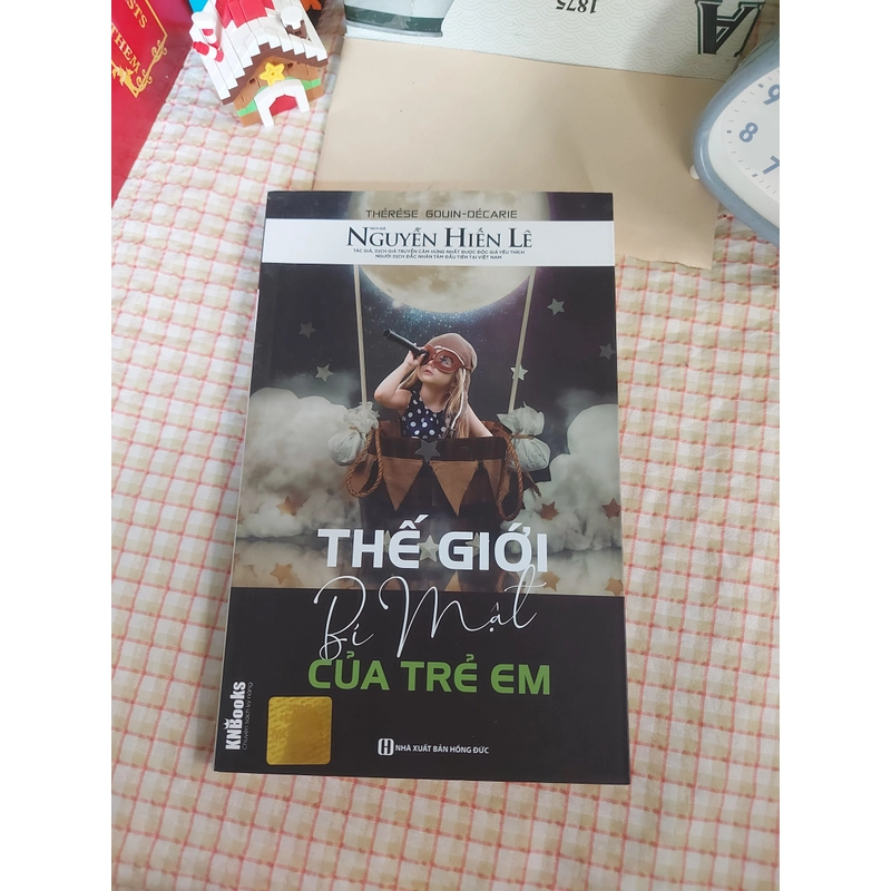 THẾ GIỚI BÍ MẬT CỦA TRẺ EM - Thérése Gouin - Décarie, dịch giả: cụ Nguyễn Hiến Lê 471380