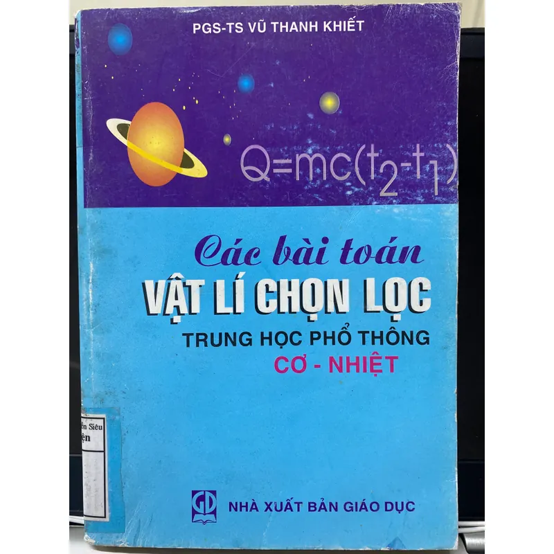 Các bài toán Vật Lí chọn lọc THPT - Cơ học - Nhiệt học (Vũ Thanh Khiết) 679609