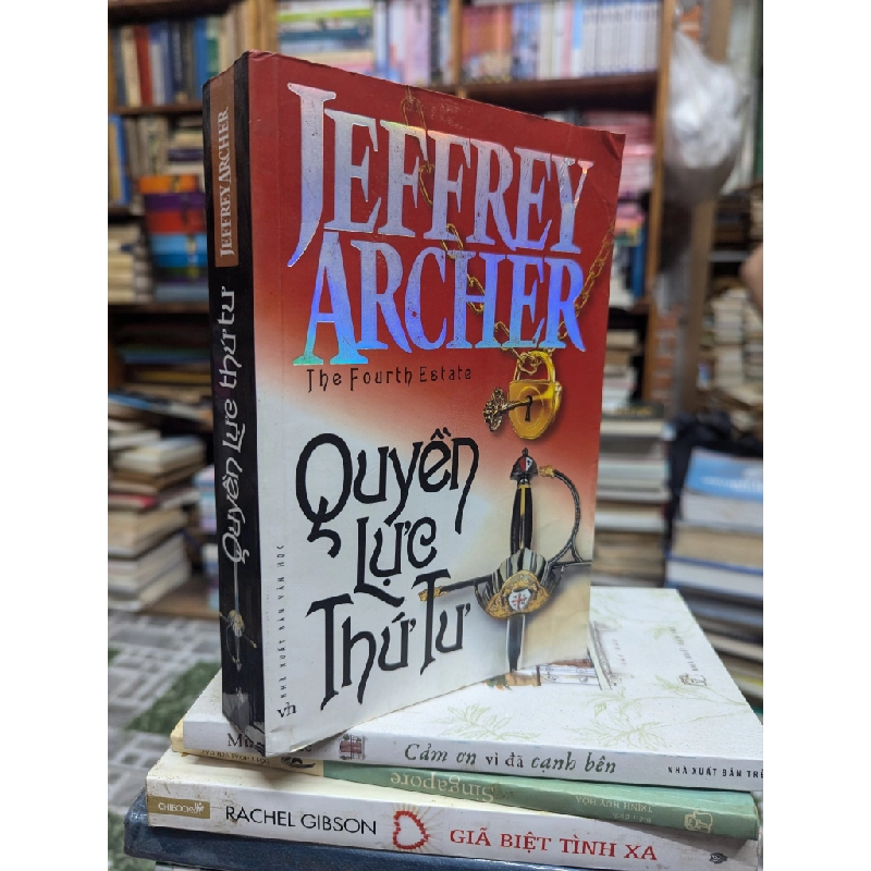 Quyền lực thứ tư - Jeffrey Archer 354926