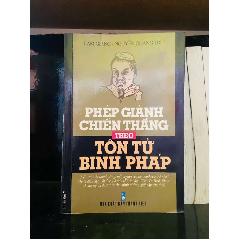 [Sách Cũ SCGR] Phép giành chiến thắng theo Tôn Tử Binh Pháp - Lam Giang, Nguyễn Quang Trứ LỊCH SỬ - CHÍNH TRỊ - TRIẾT HỌC VAVO0810 678698