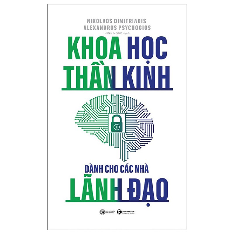 Khoa Học Thần Kinh Dành Cho Các Nhà Lãnh Đạo - Nikolaos Dimitriadis, Alexandros Psychogios 101714