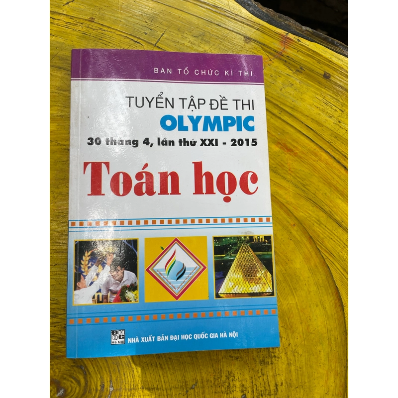 TUYỂN TẬP ĐỀ THI OLYMPIC 30/4 LẦN THỨ XXI-2015 TOÁN HỌC 542382