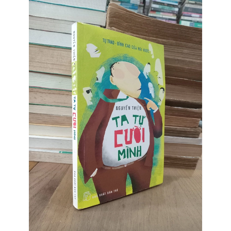 Ta tự cười mình - Nguyễn Thiện 928436