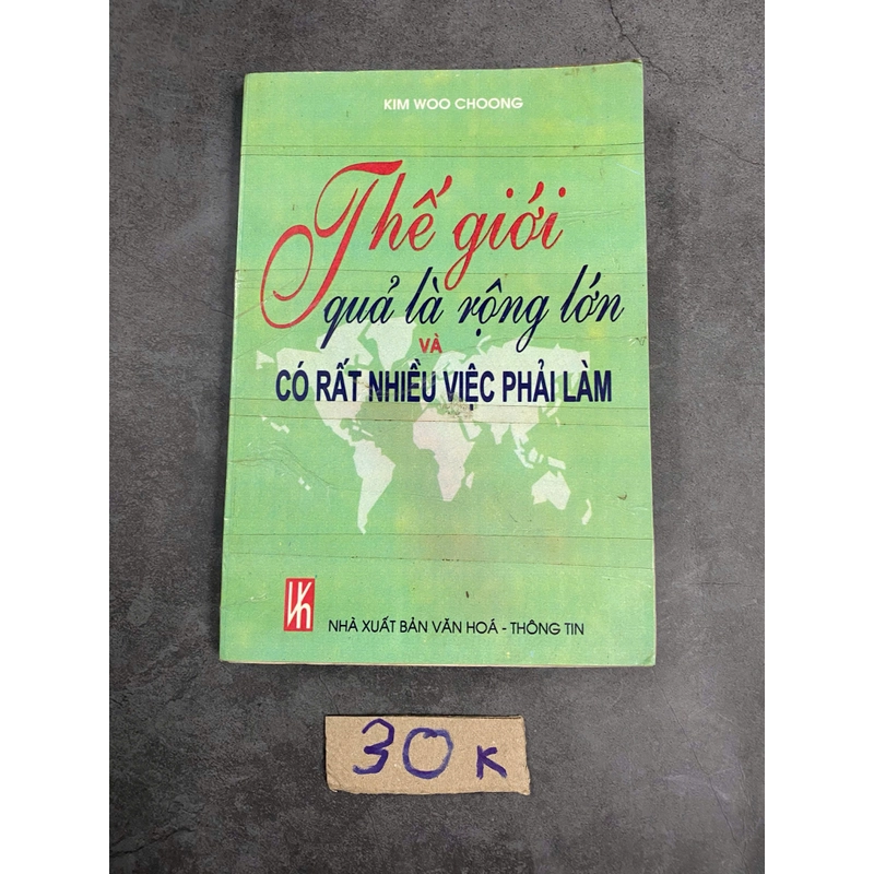 Thế giới quả là rộng lớn có rất nhiều việc phải làm-Kim Woo Choong 520965