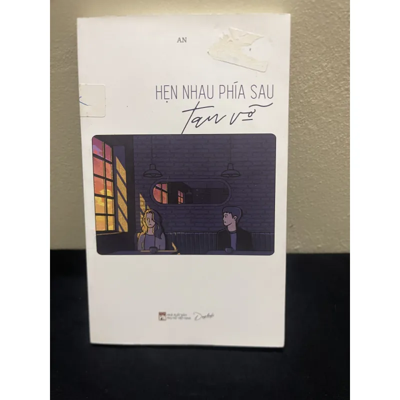 Hẹn Nhau Phía Sau Tan Vỡ-An 1003859
