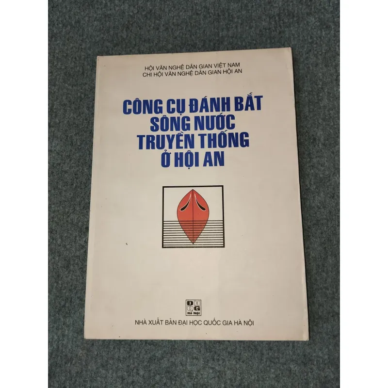 CÔNG CỤ ĐÁNH BẮT SÔNG NƯỚC TRUYỀN THỐNG Ở HỘI AN 727163