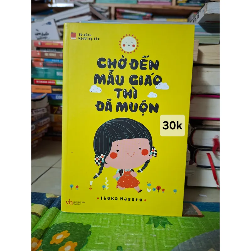 Chờ Đến Mẫu Giáo Thì Đã Muộn 797736