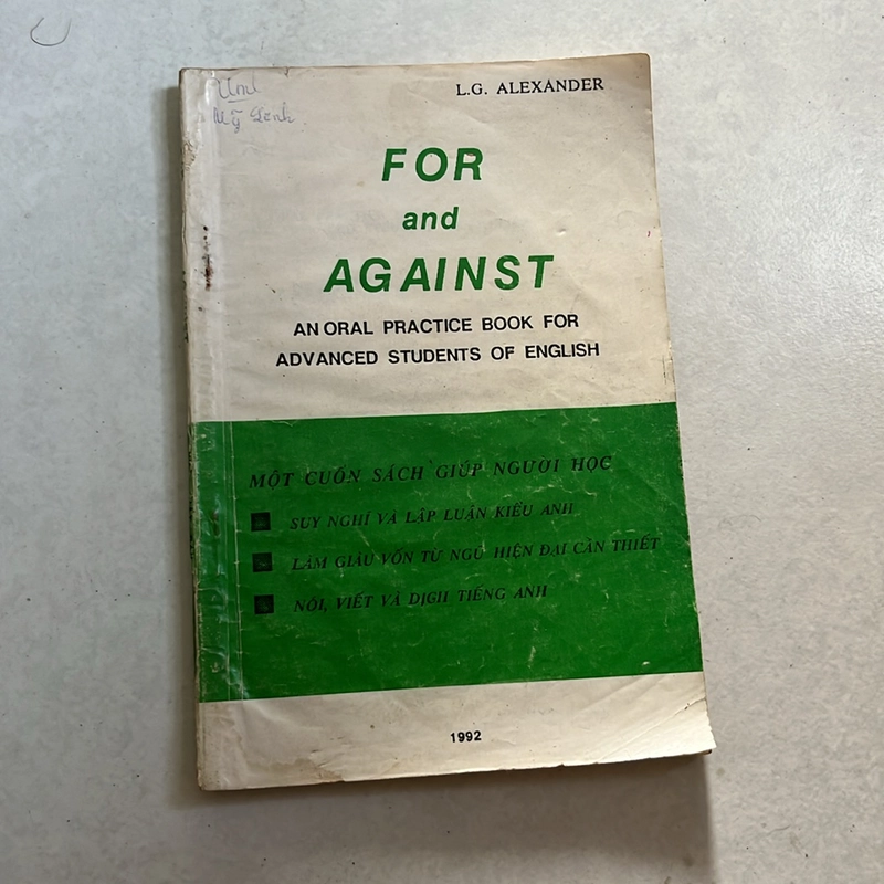 Sách thực hành nói Tiếng Anh - For and Against — L.G. Alexander — 1992s 495675