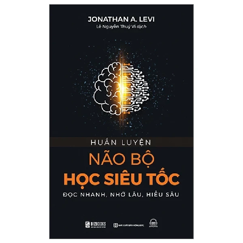 Huấn Luyện Não Bộ Học Siêu Tốc - Đọc Nhanh, Nhớ Lâu, Hiểu Sâu - Jonathan A. Levi 285531