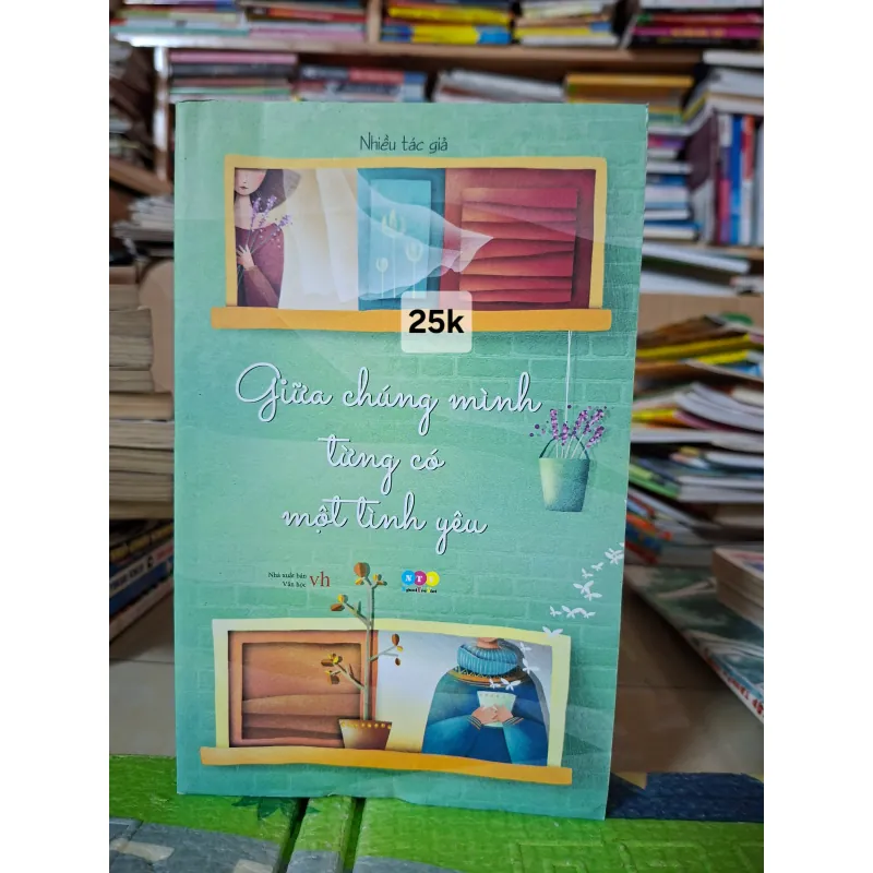 Giữa chúng mình từng có một tình yêu 999828